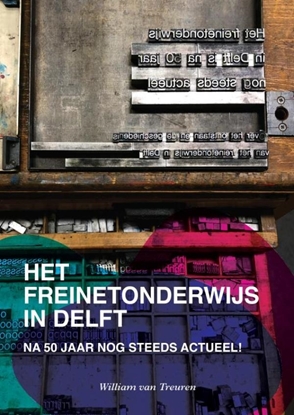 Afbeeldingen van Het freinetonderwijs in Delft