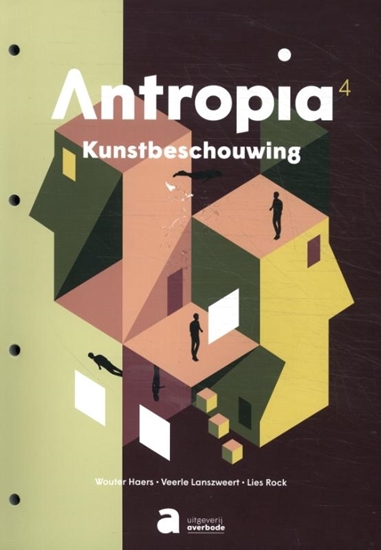 Afbeelding van Antropia 4 Kunstbeschouwing humane wetenschappen Leerwerkboek