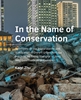 Afbeelding van A+BE Architecture and the Built Environment In the Name of Conservation