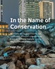 Afbeelding van A+BE Architecture and the Built Environment In the Name of Conservation
