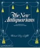 Afbeelding van The New Antiquarians
