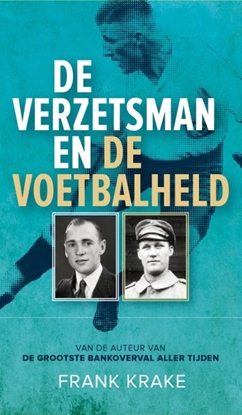 Afbeeldingen van De verzetsman en de voetbalheld