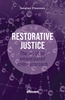 Afbeelding van Restorative Justice: The Art of an Emancipated Crime Approach