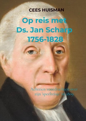 Afbeeldingen van Op reis met Ds. Jan Scharp (1756-1828)