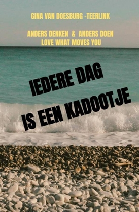 Afbeeldingen van IEDERE DAG IS EEN KADOOTJE