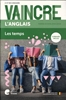 Afbeelding van Vaincre Vaincre Anglais - Les temps