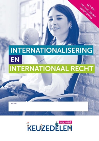 Afbeelding van Keuzedelen KEUZEDEEL INTERNATIONALISERING EN INTERNATIONAAL RECHT