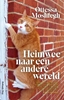 Afbeelding van Heimwee naar een andere wereld