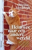 Afbeelding van Heimwee naar een andere wereld