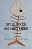 Afbeelding van Dit slikken we niet meer
