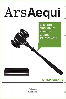 Afbeeldingen van Ars Aequi Jurisprudentie Jurisprudentie Burgerlijk procesrecht 2010-2020 voor de rechtspraktijk