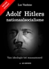 Afbeelding van Adolf Hitlers nationaalsocialisme - nieuwe uitgave