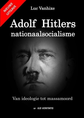 Afbeeldingen van Adolf Hitlers nationaalsocialisme - nieuwe uitgave
