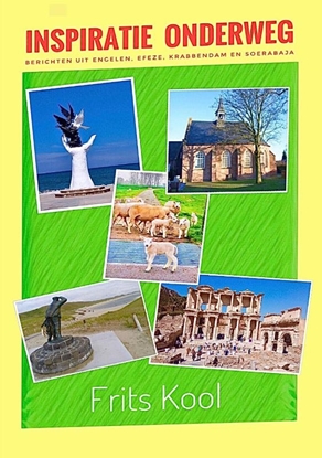 Afbeeldingen van Inspiratie onderweg. Berichten uit Engelen, Efeze, Krabbendam en Soerabaja