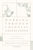 Afbeelding van Working Through Colonial Collections