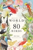 Afbeelding van Around the World in 80 Birds