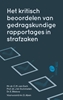 Afbeelding van Het kritisch beoordelen van gedragskundige rapportages in strafzaken