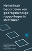 Afbeelding van Het kritisch beoordelen van gedragskundige rapportages in strafzaken