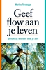 Afbeelding van Geluk Geef flow aan je leven