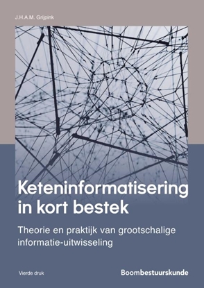 Afbeeldingen van Studieboeken bestuur en beleid Keteninformatisering in kort bestek