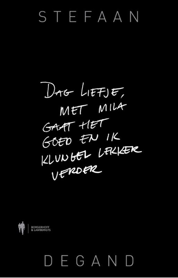 Afbeelding van Dag liefje, met MIla gaat het goed en ik klungel lekker verder