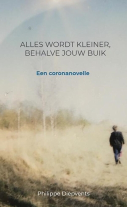 Afbeeldingen van Alles wordt kleiner, behalve jouw buik