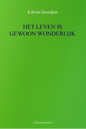 Afbeeldingen van HET LEVEN IS GEWOON WONDERLIJK