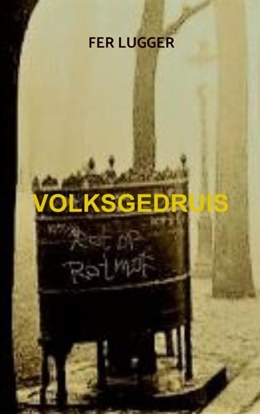 Afbeeldingen van VOLKSGEDRUIS