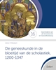 Afbeelding van Cahiers Geschiedenis van de Geneeskunde en Gezondheidszorg De geneeskunde in de bloeitijd van de scholastiek, 1200-1347