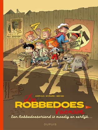 Afbeeldingen van De Robbedoesvrienden Een Robbedoesvriend is moedig en eerlijk