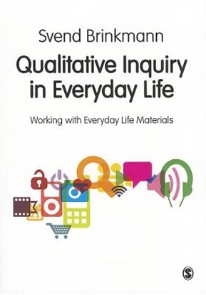 Afbeeldingen van Qualitative Inquiry in Everyday Life: Working with Everyday Life Materialse
