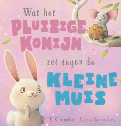 Afbeeldingen van Wat het pluizige konijn zei Wat het pluizige konijn zei tegen de kleine muis