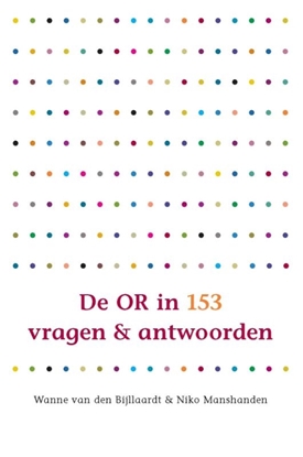 Afbeeldingen van De OR in 153 vragen en antwoorden