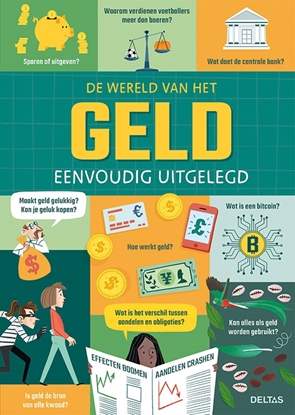 Afbeeldingen van De wereld van het geld eenvoudig uitgelegd