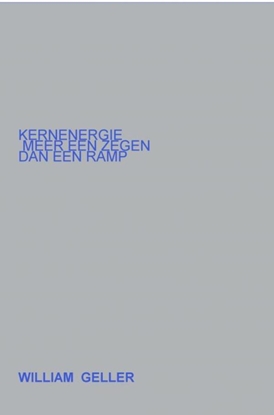 Afbeeldingen van Kernenergie meer een Zegen dan een Ramp.