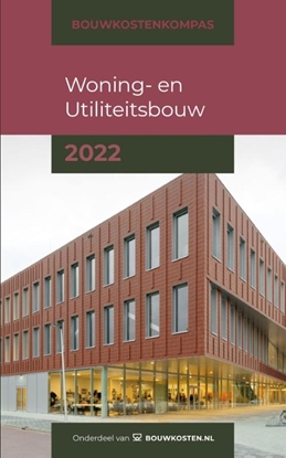 Afbeeldingen van Bouwkostenkompas Bouwkostenkompas Woning- en Utiliteitsbouw 2022