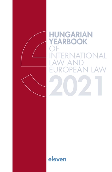 Afbeelding van Hungarian Yearbook of International Law and European Law Hungarian Yearbook of International Law and European Law 2021