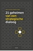 Afbeelding van 21 geheimen van een strategische dialoog