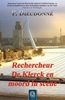 Afbeelding van De Klerck Rechercheur De Klerck en moord in scène