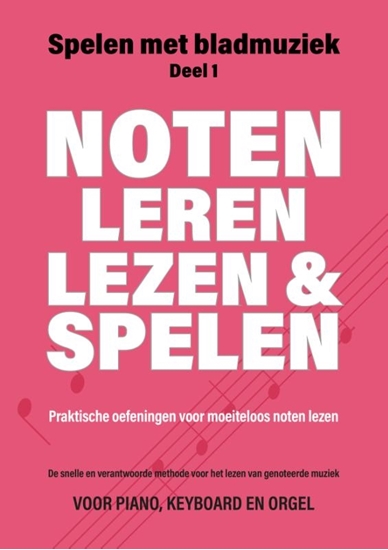 Afbeelding van Spelen met Bladmuziek Noten leren lezen en spelen