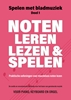 Afbeelding van Spelen met Bladmuziek Noten leren lezen en spelen