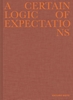 Afbeelding van A Certain Logic of Expectations