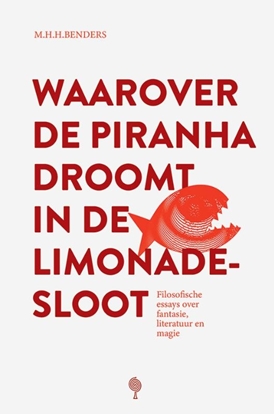 Afbeeldingen van Waarover de piranha droomt in de limonadesloot