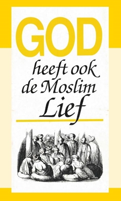 Afbeeldingen van God heeft ook de moslim lief
