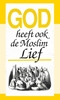 Afbeelding van God heeft ook de moslim lief