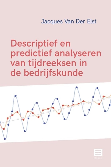 Afbeelding van Descriptief en predictief analyseren van tijdreeksen in de bedrijfskunde