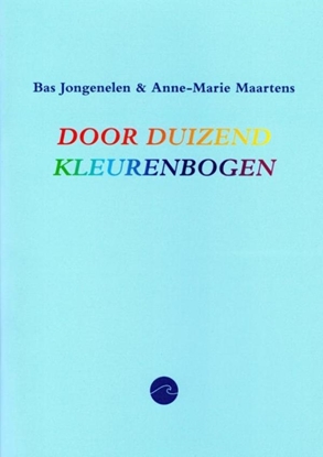 Afbeeldingen van Door duizend kleurenbogen