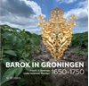 Afbeelding van Barok in Groningen 1650-1750