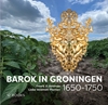 Afbeelding van Barok in Groningen 1650-1750