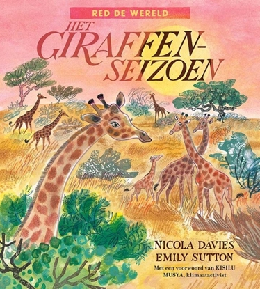 Afbeeldingen van Red de wereld Het giraffenseizoen